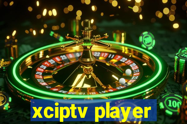 xciptv player